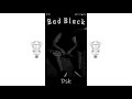 Dsk   Bad Black