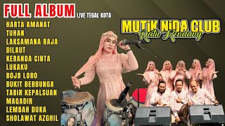 Download lagu FULL ALBUM - MUTIK NIDA CLUB LIVE TEGAL FEAT BIRU LANGIT AUDIO mp3