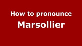 How to pronounce Marsollier