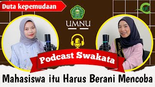 Mahasiswa Harus Berani Mencoba | Duta Kepemudaan Indonesia | Levi Mayna Pancarani | UMNU | Swakata