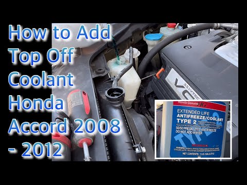 How to Top Off Your Coolant Antifreeze in your Car Honda Accord 2008 - 2012