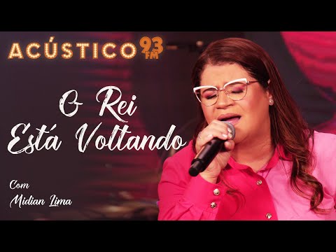 Midian Lima - O Rei Está Voltando - Acústico 93 - 2022