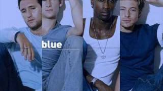 BLUE - HOW&#39;S A MAN SUPPOSED TO CHANGE.wmv