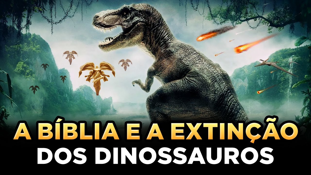 O QUE ESTÁ POR TRÁS DA EXTINÇÃO DOS DINOSSAUROS - De Acordo com a BÍBLIA