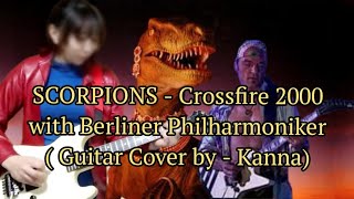 SCORPIONS - CROSSFIRE (2000 Instrumental ver) with Berlin philharmonic Orchestra  (Guitar Cover)
