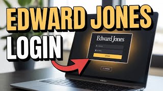 How to login to Edward Jones account - Fast Access
