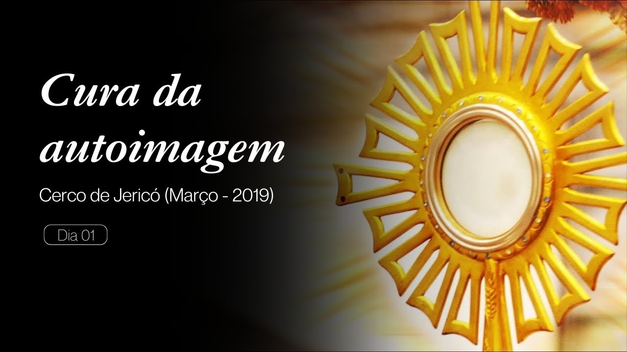 Cura da autoimagem, Cerco de Jericó ( dia 01 )