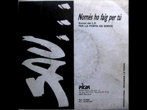 Sau - Només Ho Faig Per Tú - SG 1989 (Promo)