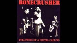 Bonecrusher "Followers of a brutal call"