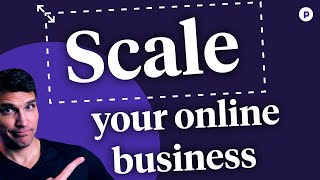 How to scale up your online business