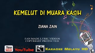 Kemelut Di Muara Kasih - Ziana Zain (KARAOKE) HD