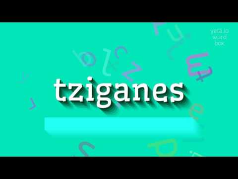 How to say "tziganes"! (High Quality Voices)