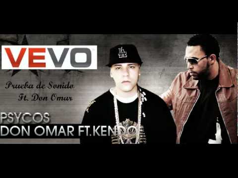 Prueba de Sonido - Don Omar Ft. Kendo Kaponi