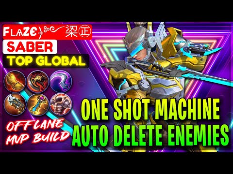 One Shot Machine, Auto Delete Enemies [ Top Global Saber ] Fʟѧzє﴿༻鿄㊣ - Mobile Legends