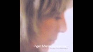 Inger Marie - Will You Still Love Me Tomorrow