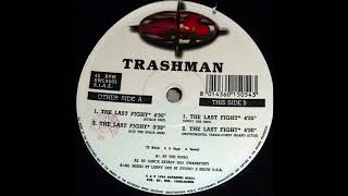 Trashman - The Last Fight (Ace The Space Remix)