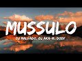 DJ Malvado DJ Aka M Mussulo Lyrics Feat Dody