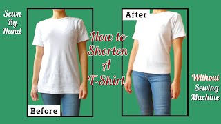 DIY Quick Way to shorten a T-Shirt without a Sewing Machine || How to Hand Sew Easy Tutorial