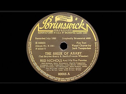 “The Sheik of Araby” by Red Nichols and His Five Pennies 1930