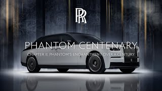 [오피셜] Rolls-Royce | Chapter II: Phantom’s Enchantment Over a Century