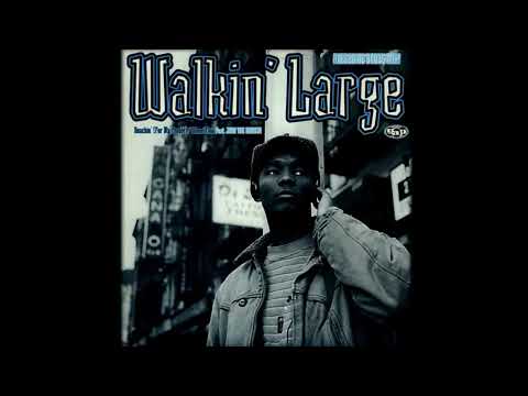 Walkin' Large - Reachin' (For My People) [1995]