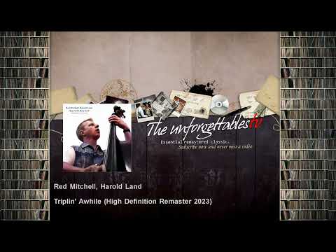 Red Mitchell, Harold Land - Triplin' Awhile - High Definition Remaster 2023