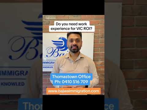 DO YOU NEED WORK EXPERIENCE FOR VIC ROI ?