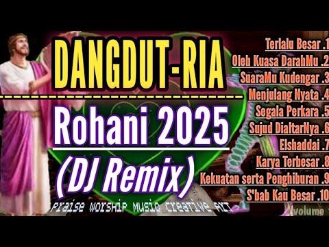BERDANGDUT RIA (DJ Remix Dangdut Rohani 2025)