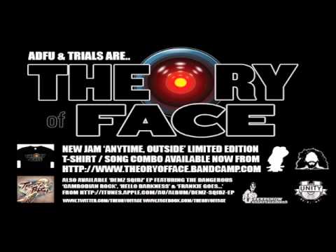 Theory of Face - Anytime [Outside]