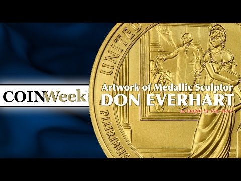 CoinWeek: Artwork of Medallic Sculptor Donald Everhart. VIDEO: 7:41.