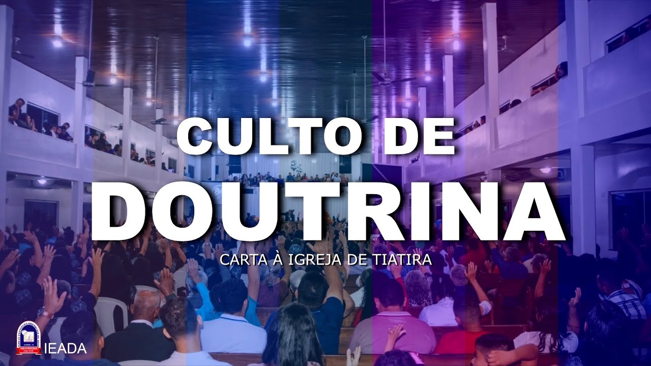CULTO DE DOUTRINA | PR. JOEL MENDES - Carta à Igreja de Tiatira (Ap 2:18-3:7)