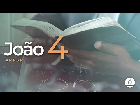João 4 -  Reavivados Por Sua Palavra | #RPSP