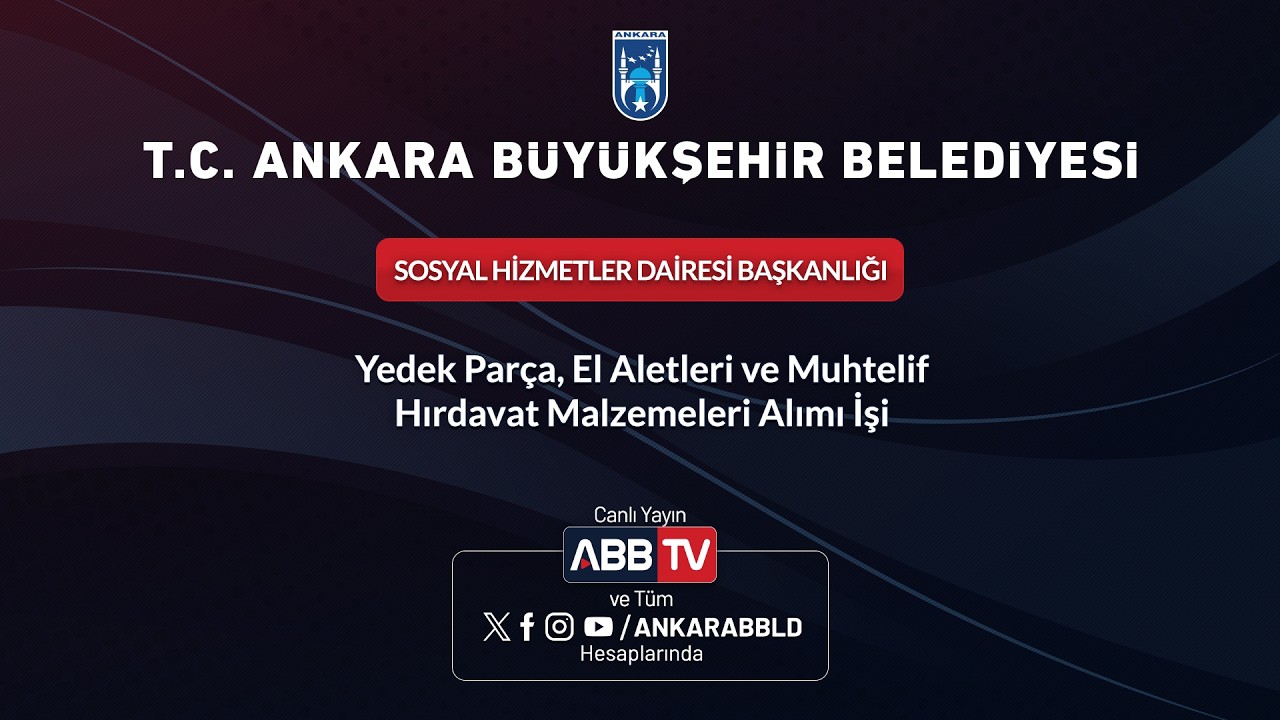 SOSYAL HİZMETLER DAİRE BAŞKANLIĞI - Yedek Parça, El Aletleri ve Muhtelif HIrdavat Mal. AlImI işi