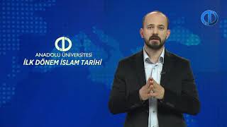 İLK DÖNEM İSLAM TARİHİ - Ünite 2 Konu Anlatımı 1