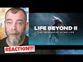 Life Beyond 2 The Museum Of Alien Life REACTION
