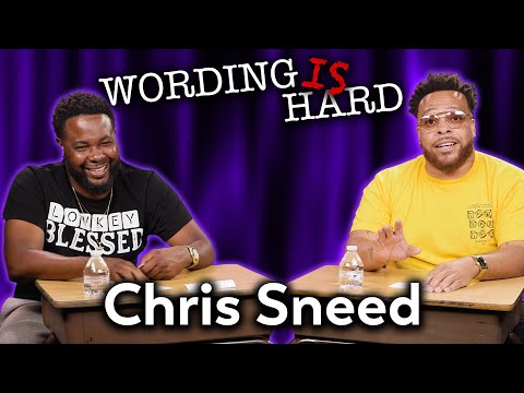 Chris Sneed VS Tahir Moore - WORDING IS HARD