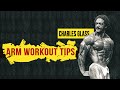 CHARLES GLASS | TIPS ON ARM TRAINING |
