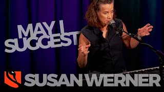 May I Suggest | Susan Werner