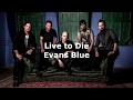 Evans Blue - Live To Die (Sub. Español-Lyrics)