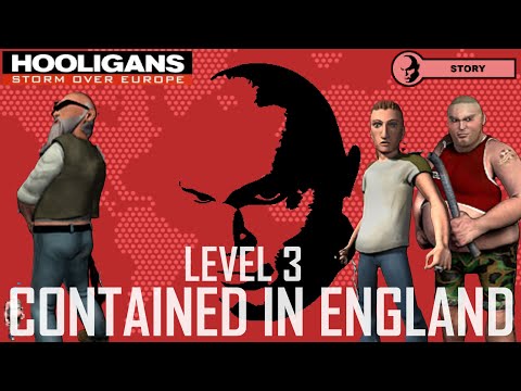 Hooligans: Storm Over Europe (Longplay) | Level 3 - Contained in England