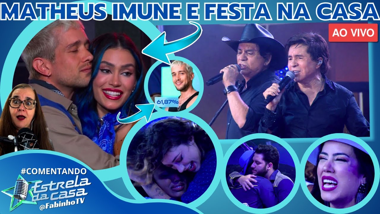 🔴ESTRELA DA CASA: MATHEUS VENCE DUELO, UNNA NA BATALHA, FESTA AO VIVO COM SHOW CHITÃOZINHO E XORORÓ