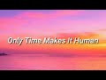King Princess - Only Time Makes It Human (Lyrics)