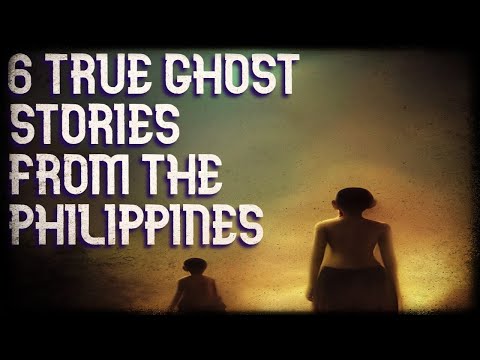 6 true ghost stories from the Philippines