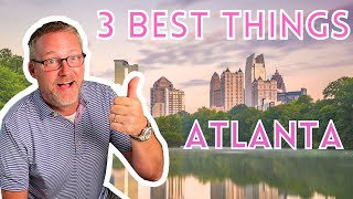 Top 3 Reasons Why Atlanta Is The Ultimate Place To Live | Moving To Atl? Check This Out!