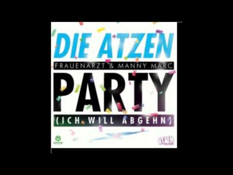 Die Atzen - Party (ich will abgehen)