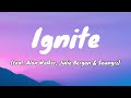 K 391 Alan Walker Ignite Feat Julie Bergan Seungri Lyrics