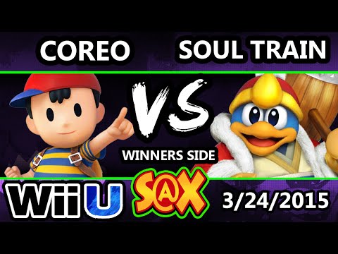 S@X - Coreo (Ness) Vs. Soul Train (DeDeDe) SSB4 Tournament - Smash 4 - Smash Wii U