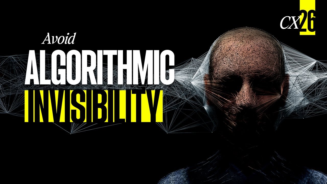 Algorithmic Invisibility: a key challenge for CX in 2026 -- Customer Experience Trends 2026