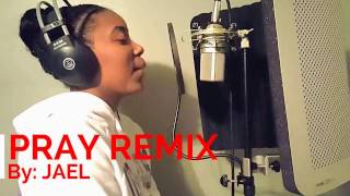 Pray Remix by JAEL