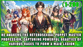 He Awakened the Opposite-Sex Puppet Master Profession, Possessing a Maid Legion of Different Races
